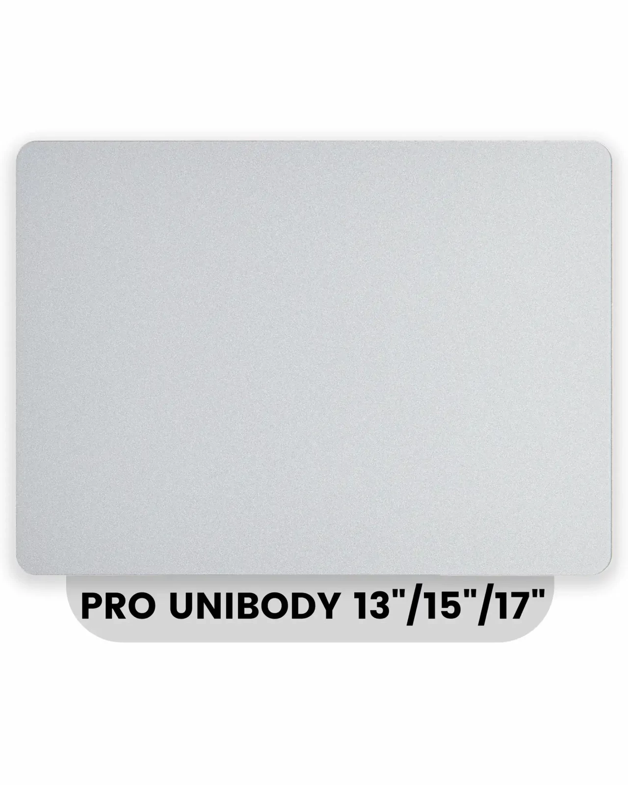 Trackpad For MacBook Pro 13" A1278 (2008-2012) / 15" A1286 (2008-2012) / 17" A1297 (2009-2011)